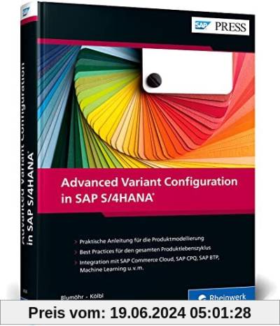 Advanced Variant Configuration in SAP S/4HANA: Das aktuelle Handbuch zur Variantenkonfiguration (AVC) – Mit Best Practices für den Umstieg von LO-VC (SAP PRESS)